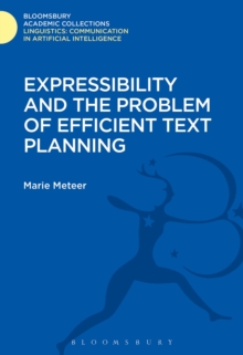 Expressibility and the Problem of Efficient Text Planning