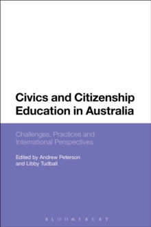 Civics and Citizenship Education in Australia : Challenges, Practices and International Perspectives, Hardback Book Civics and Citizenship Education in Australia : Challenges, Practices and International Perspectives, Hardback Book