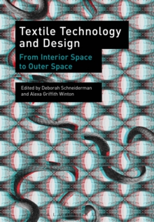 Textile Technology and Design : From Interior Space to Outer Space