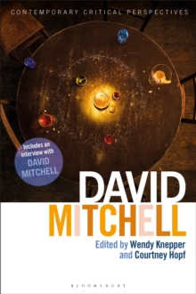 David Mitchell : Contemporary Critical Perspectives