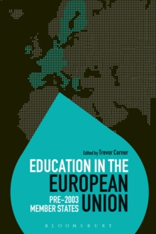 Education in the European Union: Pre-2003 Member States, Paperback / softback Book Education in the European Union: Pre-2003 Member States, Paperback / softback Book