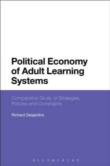 Political Economy of Adult Learning Systems : Comparative Study of Strategies, Policies and Constraints