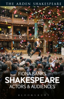 Shakespeare: Actors and Audiences