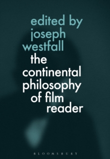 The Continental Philosophy of Film Reader, Hardback Book The Continental Philosophy of Film Reader, Hardback Book