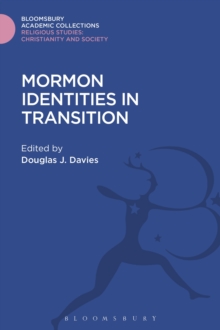 Mormon Identities in Transition, Hardback Book Mormon Identities in Transition, Hardback Book