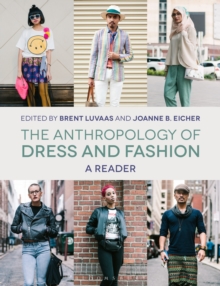 The Anthropology of Dress and Fashion : A Reader