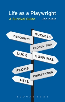 Life as a Playwright : A Survival Guide, Paperback / softback Book Life as a Playwright : A Survival Guide, Paperback / softback Book