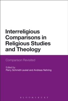 Interreligious Comparisons in Religious Studies and Theology : Comparison Revisited