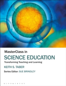 MasterClass in Science Education : Transforming Teaching and Learning