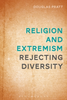 Religion and Extremism : Rejecting Diversity