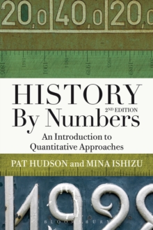 History by Numbers : An Introduction to Quantitative Approaches, Hardback Book History by Numbers : An Introduction to Quantitative Approaches, Hardback Book