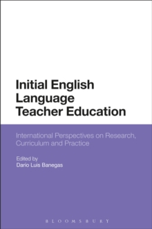 Initial English Language Teacher Education : International Perspectives on Research, Curriculum and Practice