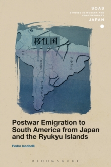 Postwar Emigration to South America from Japan and the Ryukyu Islands