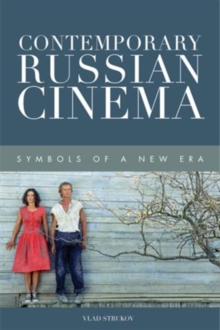 Contemporary Russian Cinema : Symbols of a New Era