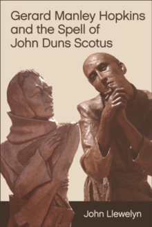 Gerard Manley Hopkins and the Spell of John Duns Scotus