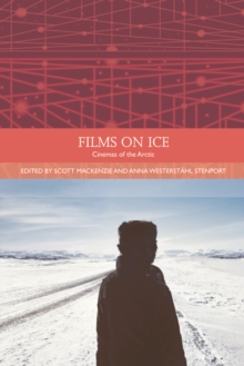 Films on Ice : Cinemas of the Arctic