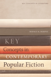 Key Concepts in Contemporary Popular Fiction