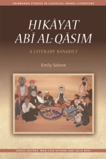 Hikayat Abi al-Qasim : A Literary Banquet