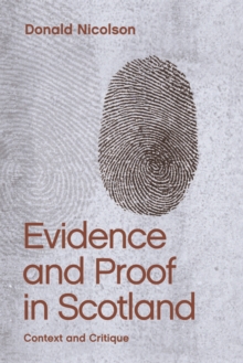 Evidence and Proof in Scotland : Context and Critique