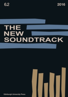 The New Soundtrack : Volume 6, Issue 2