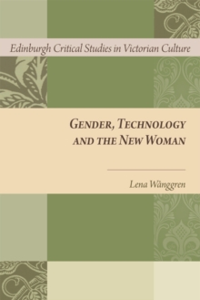 Gender, Technology and the New Woman, Hardback Book Gender, Technology and the New Woman, Hardback Book