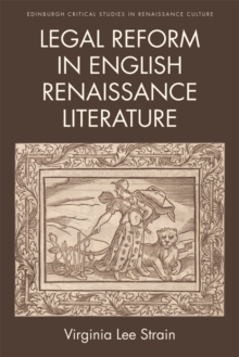 Legal Reform in English Renaissance Literature