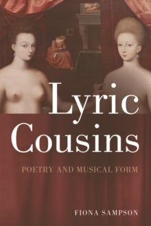 Lyric Cousins : Poetry and Musical Form