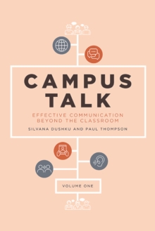 Campus Talk, Volume 1 : Effective Communication beyond the Classroom