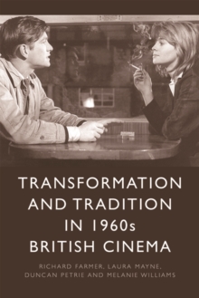 Transformation and Tradition in 1960s British Cinema