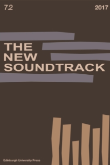 The New Soundtrack : Volume 7, Issue 2, Paperback / softback Book The New Soundtrack : Volume 7, Issue 2, Paperback / softback Book