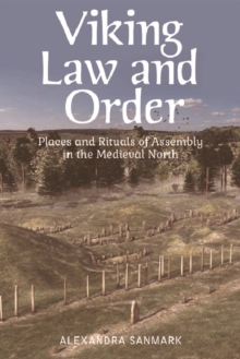 Viking Law and Order : Places and Rituals of Assembly in the Medieval North