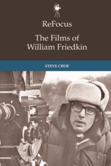 ReFocus: The Films of William Friedkin