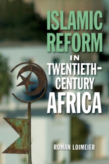 Islamic Reform in Twentieth-Century Africa, Paperback Book Islamic Reform in Twentieth-Century Africa, Paperback Book