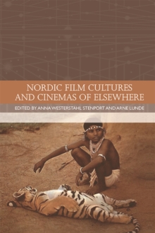 Nordic Film Cultures and Cinemas of Elsewhere