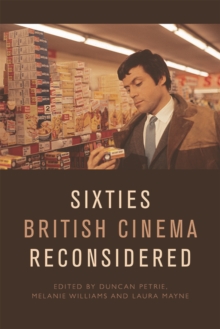 Sixties British Cinema Reconsidered