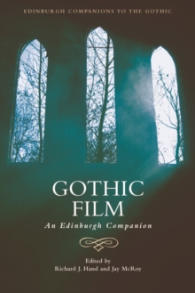 Gothic Film : An Edinburgh Companion