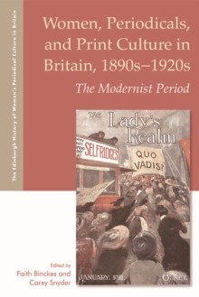 Women, Periodicals and Print Culture in Britain, 1890s-1920s : The Modernist Period