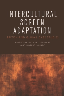 Intercultural Screen Adaptation : British and Global Case Studies