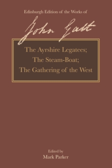 The Ayrshire Legatees, The Steam-Boat, The Gathering of the West