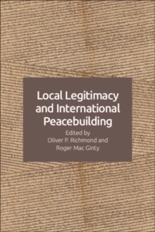 Local Legitimacy and International Peacebuilding