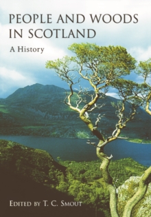 People and Woods in Scotland : A History