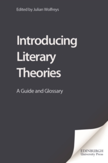 Introducing Literary Theories : A Guide and Glossary