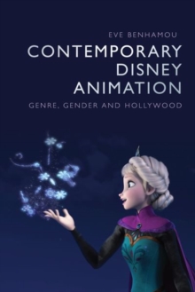 Contemporary Disney Animation : Genre, Gender and Hollywood