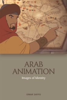 Arab Animation : Images of Identity