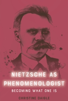 Nietzsche as Phenomenologist