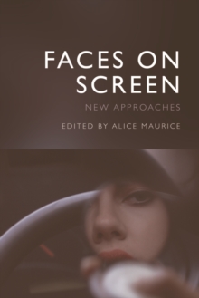 Faces on Screen : New Approaches