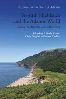 Scottish Highlands and the Atlantic World : Social Networks and Identities