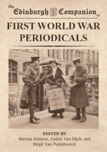 The Edinburgh Companion to First World War Periodicals