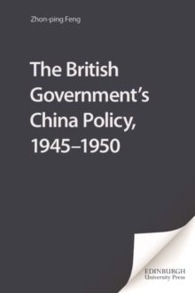 British Government's China Policy, 1945-1950