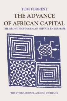 The Advance of African Capital : The Growth of Nigerian Private Enterprise